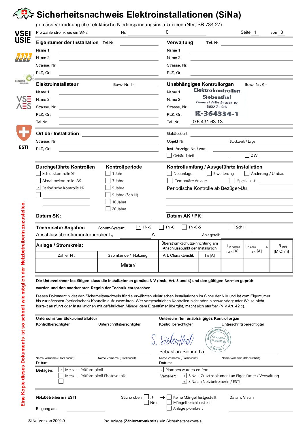 Elektrokontrolle Rechtsgültiger Sicherheitsnachweis (SiNa) nach NIV für Elektroinstallationen. Elektrokontrollen, Mess- und Prüfprotokolle sowie Übermittlung an den zuständigen Netzbetreiber (EWZ, EKZ, BKW, WWZ u. a.) durch Elektrokontrollen Siebenthal.